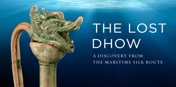 The Lost Dhow: A Discovery from the Maritime Silk Route.