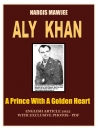 Aly Khan, A Prince With A Golden Heart